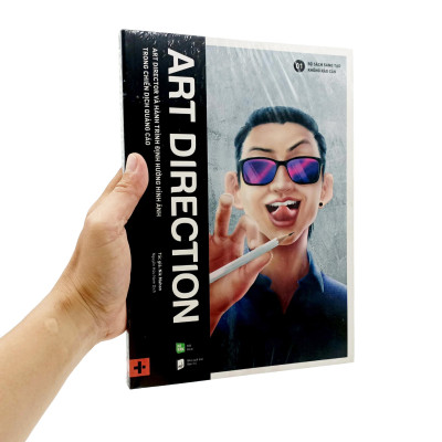 Art Direction - Art Director Và Hành Trình Định Hướng Hình Ảnh Trong Chiến Dịch Quảng Cáo