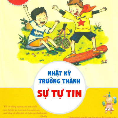 Cùng Trẻ Lớn Lên Với Những Câu Chuyện Truyền Cảm Hứng - Nhật Ký Trưởng Thành - Sự Tự Tin