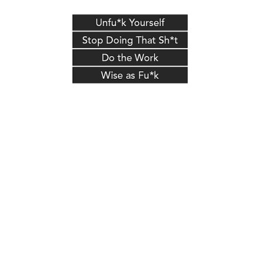 Love Unfu*ked: Getting Your Relationship Sh!t Together