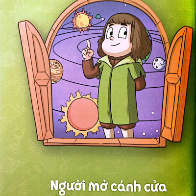 Sách - Trưởng Thành Cùng Vĩ Nhân 3 - Nhà Khoa Học Và Danh Y - Nicolaus Copernicus Và Galileo Galilei