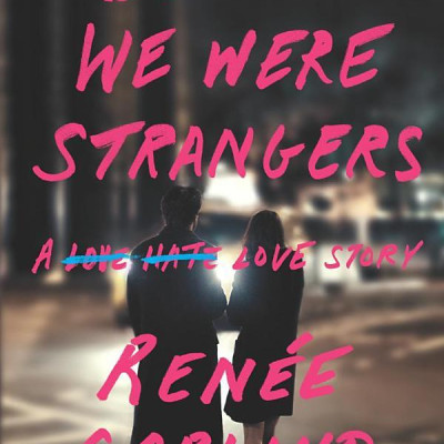 Before We Were Strangers: A Love Story