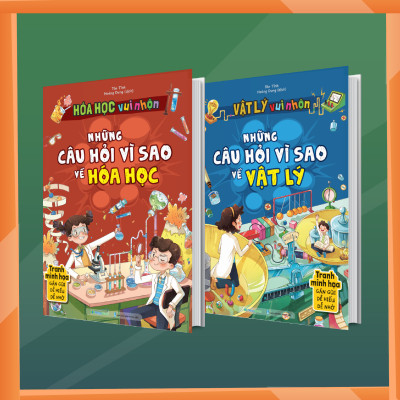 Combo Vật lý Hóa học vui nhộn - Những câu hỏi vì sao về Vật lý, Hóa học (2 Cuốn)