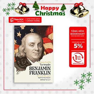 Trạm Đọc | Tự Truyện Benjamin Franklin (Tái Bản)
