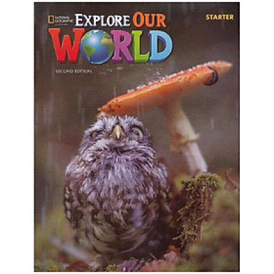 Explore Our World Starter: Student