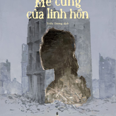 Sách - Mê cung của linh hồn (Carlos Ruiz Zafón) (Nhã Nam Official)