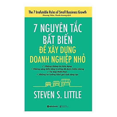Sách 7 Nguyên Tắc Bất Biến Để Xây Dựng Doanh Nghiệp Nhỏ  - Bản Quyền