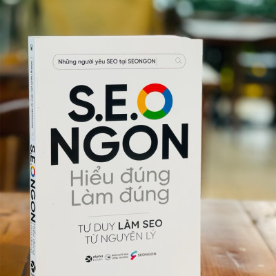 S.E.O NGON - Hiểu Đúng Làm Đúng - Tư duy làm Seo từ nguyên lý - Alphabooks -Nhà Xuất Bản Công Thương