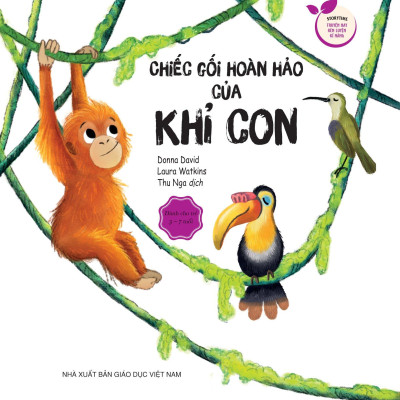 Storytime - Truyện Hay Rèn Luyện Kĩ Năng - Chiếc Gối Hoàn Hảo Của Khỉ Con