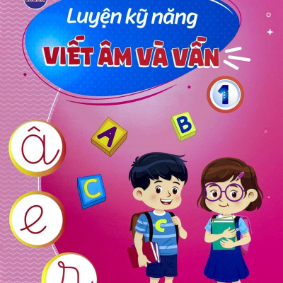 Chuẩn Bị Cho Bé Vào Lớp 1 - Luyện Kỹ Năng Viết Âm Và Vần 1