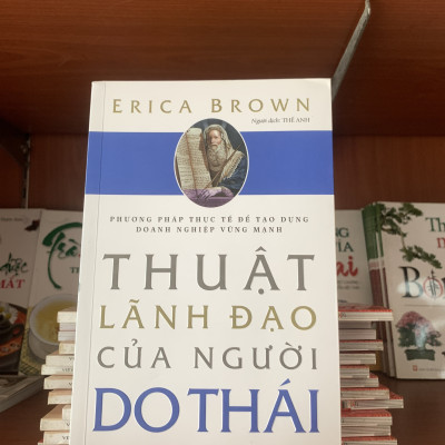 Thuật Lãnh Đạo Của Người Do Thái - Phương Pháp Thực Tế Để Tạo Dựng Doanh Nghiệp Vững Mạnh - Vanlangbooks