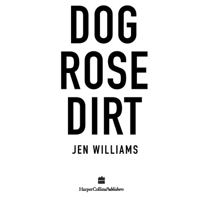 Dog Rose Dirt