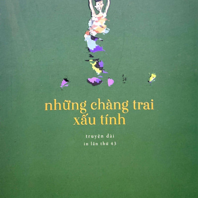 Những Chàng Trai Xấu Tính (Tái Bản 2022)