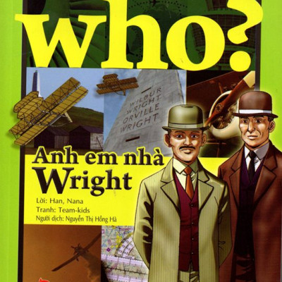 Chuyện Kể Về Danh Nhân Thế Giới: Who? Anh Em Nhà Wright