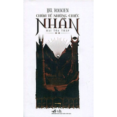 Chúa Tể Những Chiếc Nhẫn - Hai Tòa Tháp (Tái Bản 2015)