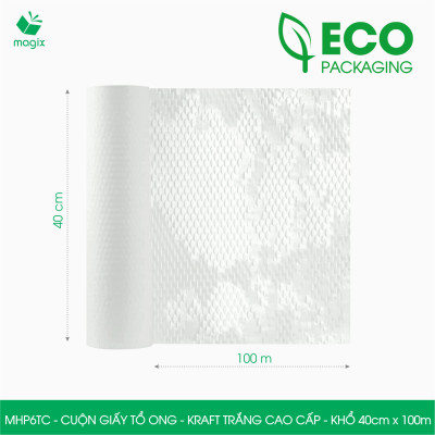 MHP6TC - 40cm x 100m - Cuộn giấy tổ ong chống sốc - Kraft trắng Cao Cấp - Giấy gói hàng, gói quà