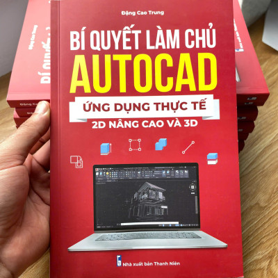 Sách Autocad 2D Nâng Cao Và 3D Xuất Bản Chính Hãng, In Màu, Có Tặng Kèm Video Hướng Dẫn