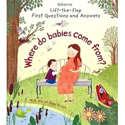 Sách - Anh:  First Questions and Answers: Where do babies come from?