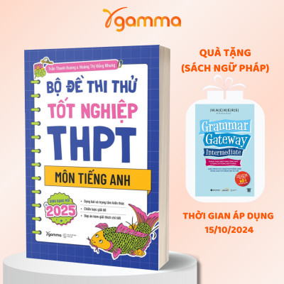 Bộ Đề Thi Thử Tốt Nghiệp THPT Môn Tiếng Anh - Định Dạng Mới Từ 2025 (Trần Thanh Hương, Hoàng Thị Hồng Nhung)