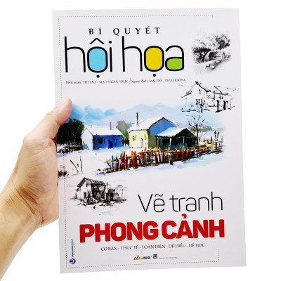 Bí Quyết Hội Họa - Vẽ Tranh Phong Cảnh ( Tái Bản 2022)