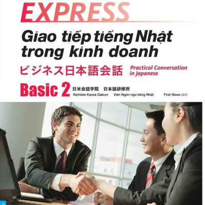 Giao Tiếp Tiếng Nhật Trong Kinh Doanh - Basic 2 (Tặng 1 CD)
