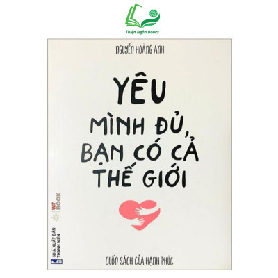 Sách - Yêu mình đủ bạn có cả thế giới
