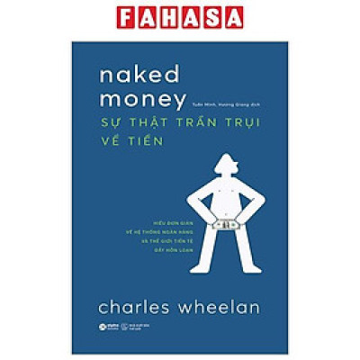 Naked Money - Sự Thật Trần Trụi Về Tiền