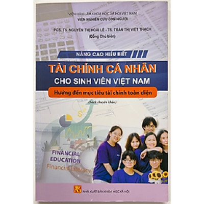 Sách - Nâng Cao Hiểu Biết Tài Chính Cá Nhân Cho Sinh Viên Việt Nam Hướng Đến Mục Tiêu Tài Chính Toàn Diện
