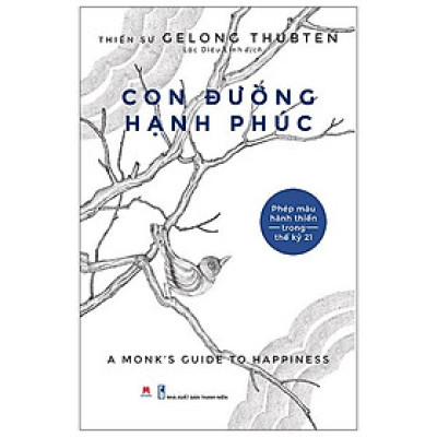 Con Đường Hạnh Phúc (Phép Màu Hành Thiền Trong Thế Kỷ 21)