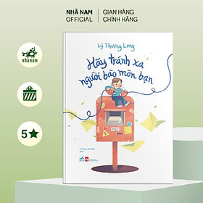 Sách - Hãy tránh xa người bào mòn bạn (Lý Thượng Long) (Nhã Nam Official)