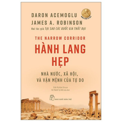 Sách - The Narrow Corridor - Hành Lang Hẹp - Nhà Nước, Xã Hội, Và Vận Mệnh Của Tự Do