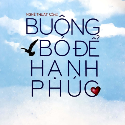 Buông Bỏ Để Hạnh Phúc