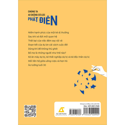 Chúng Ta Ai Chẳng Có Lúc Phát Điên - Điểm Mặt Những Căn Bệnh Tâm Lý Của Cuộc Sống Hiện Đại