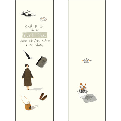Chúng Ta Rồi Sẽ Hạnh Phúc, Theo Những Cách Khác Nhau [Tặng Kèm: 01 Bookmark]