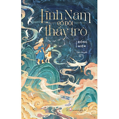 Lĩnh Nam Có Đôi Thầy Trò (Linh Lan)