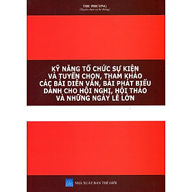 Tuyển chọn, tham khảo các bài diễn văn, bài phát biểu dành cho hội nghị, hội thảo và những ngày lễ lớn