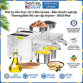 Máy ép dầu ăn thực vật 2 đầu kép đa năng thương hiệu Mỹ cao cấp Septree B02S Plus - Công suất 1900W - Hàng chính hãng