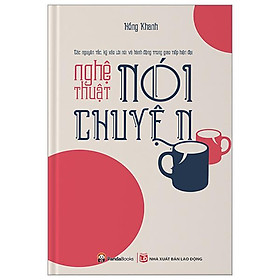Nghệ Thuật Nói Chuyện (Tái Bản 2024)