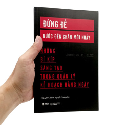 Đừng Để Nước Đến Chân Mới Nhảy (Tái Bản 2023)