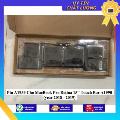 Pin A1953 Cho MacBook Pro Retina 15" Touch Bar A1990 (year 2018 - 2019) - Hàng Nhập Khẩu New Seal
