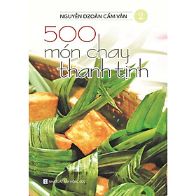 Sách - 500 Món Chay Thanh Tịnh Tập 2 - Việt Thư