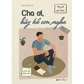 Cha Ơi, Hãy Kể Con Nghe (SB)
