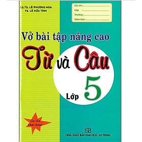 Sách - Vở Bài Tập Nâng Cao Từ Và Câu Lớp 5 (Tái Bản 2020)