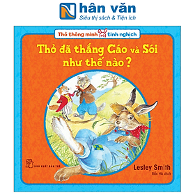 Thỏ Thông Minh Và Tinh Nghịch: Thỏ Đã Thắng Cáo Và Sói Như Thế Nào?