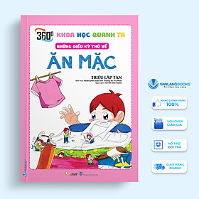 Khoa Học Quanh Ta - Những Điều Kỳ Thú Về Ăn Mặc