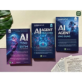 Combo 3 cuốn sách - AI tạo sinh + AI Agent thực chiến + AI Agent ứng dụng