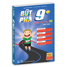 Sách - Bứt phá 9+ điểm thi vào 10 môn Toán