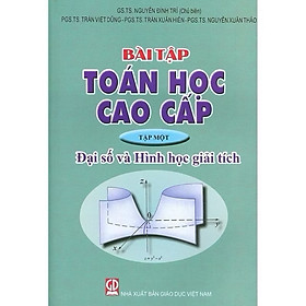 ￼Sách - Bài tập Toán cao cấp tập một ( Đại số và hình học giải tích )