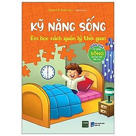 Sách  Kỹ năng sống  Em học cách quản lý thời gian - BẢN QUYỀN