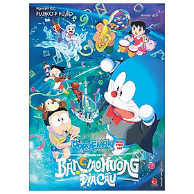 Doraemon - Movie Story Màu - Nobita Và Bản Giao Hưởng Địa Cầu
