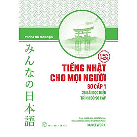 Sách-Tiếng Nhật Cho Mọi Người Sơ Cấp 1 - 25 Bài Đọc Hiểu Trình Độ Sơ Cấp